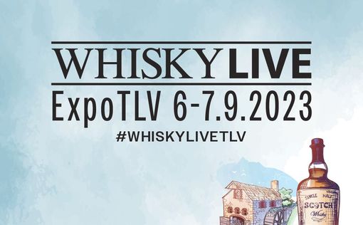 WHISKY LIVE 2023  - 6 и 7 сентября в Тель-Авиве